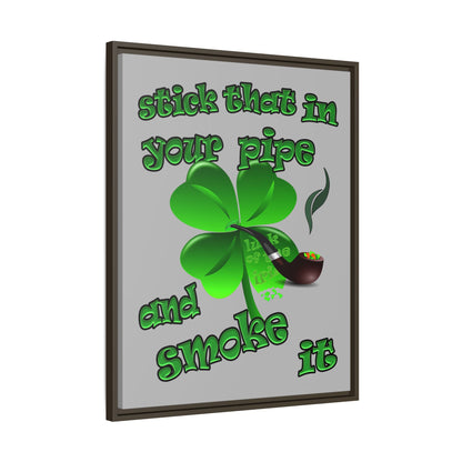 stick that in your pipe and smoke it - framed canvas art (light grey)