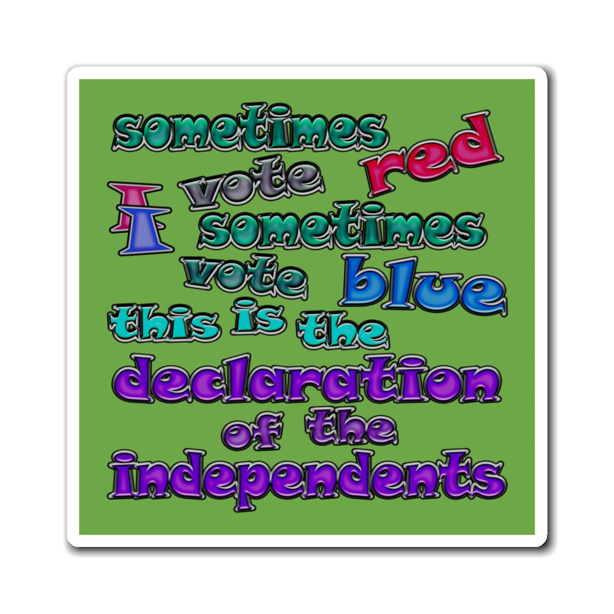 declaration of the independents - Magnets - (green)