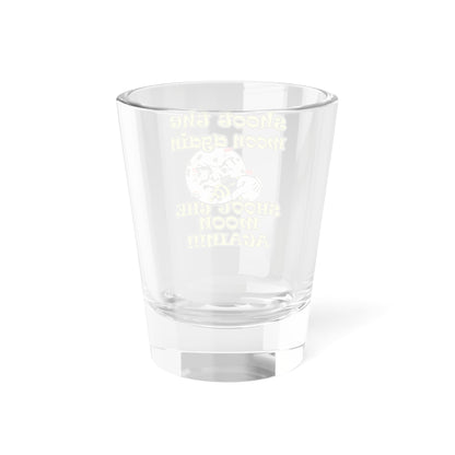 shoot the moon again - Shot Glass