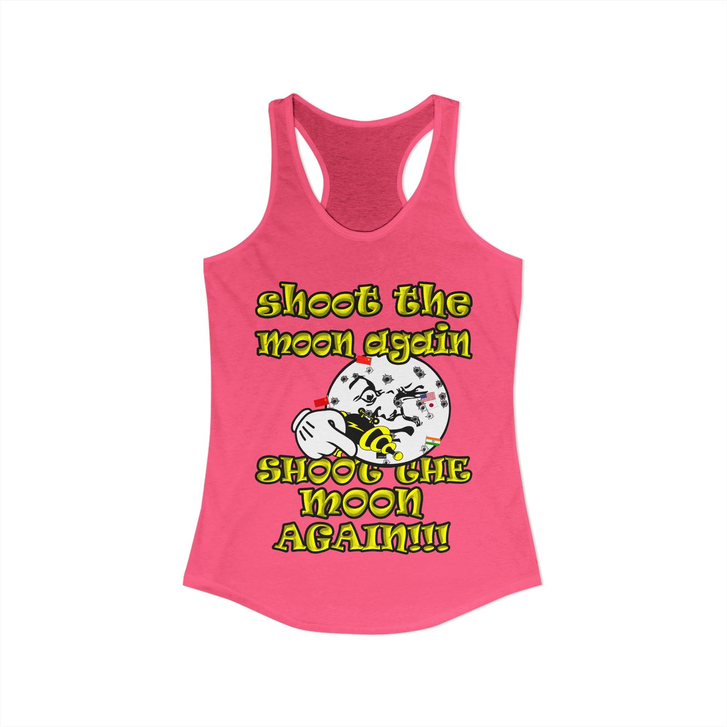 shoot the moon again - Women's Ideal Racerback Tank