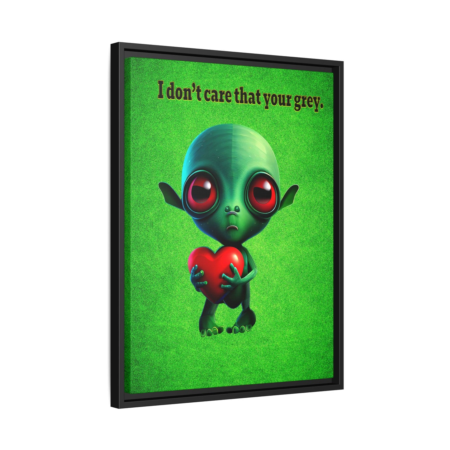 I don't care that your grey - framed canvas art (green turf)