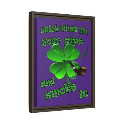 stick that in your pipe and smoke it - framed canvas art (purple)