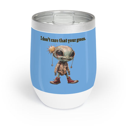 I don't care that your grey - Chill Wine Tumbler (light blue)