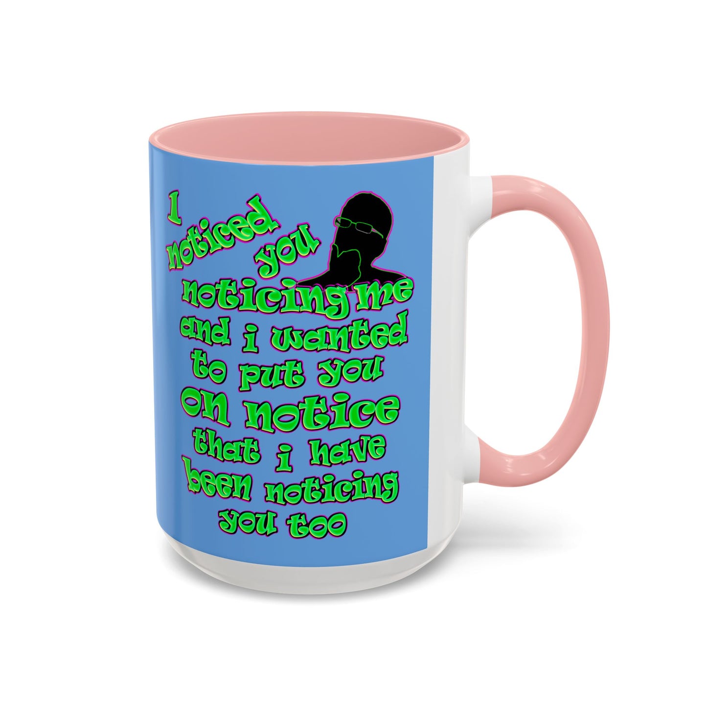 noticed you noticing - Accent Mug (light blue)