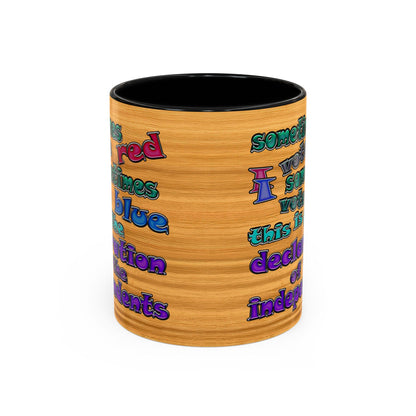 declaration of the independents - Accent Mug (butterscotch wood finish)