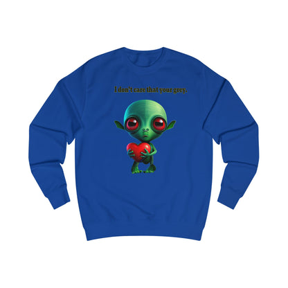 I don't care that your grey - Men's Sweatshirt