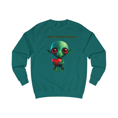 I don't care that your grey - Men's Sweatshirt