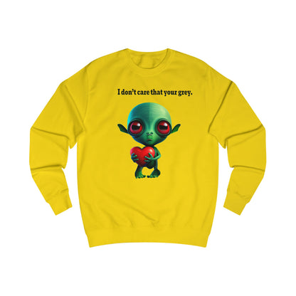 I don't care that your grey - Men's Sweatshirt