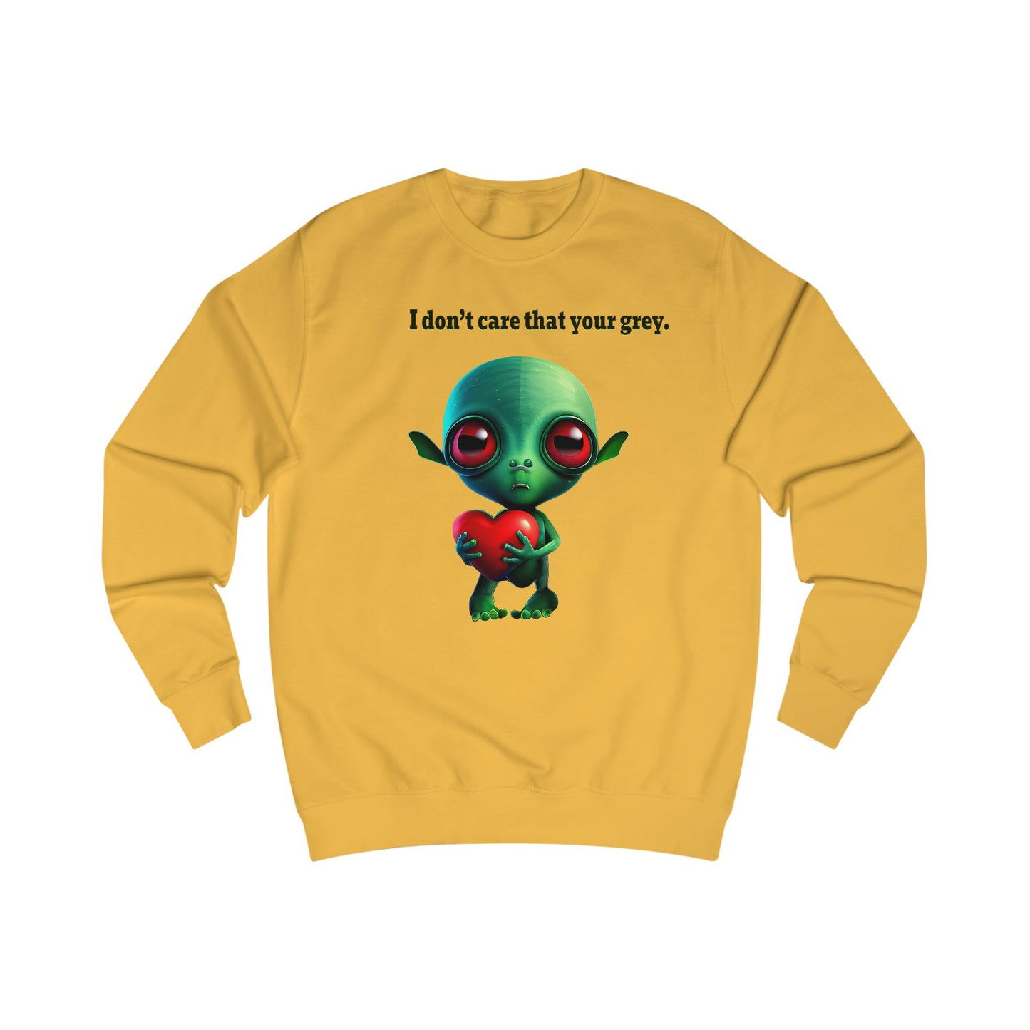 I don't care that your grey - Men's Sweatshirt