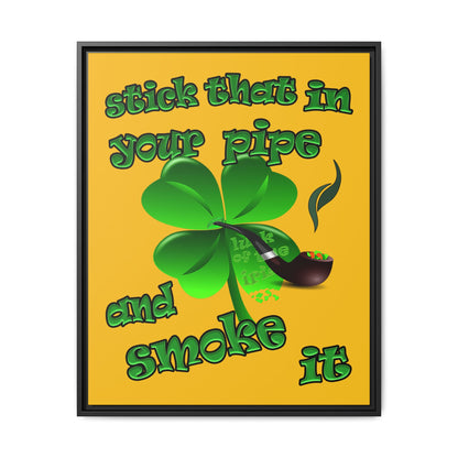 stick that in your pipe and smoke it - framed canvas art (yellow)