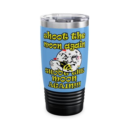 shoot the moon again - Ringneck Tumbler, 20oz (light blue)