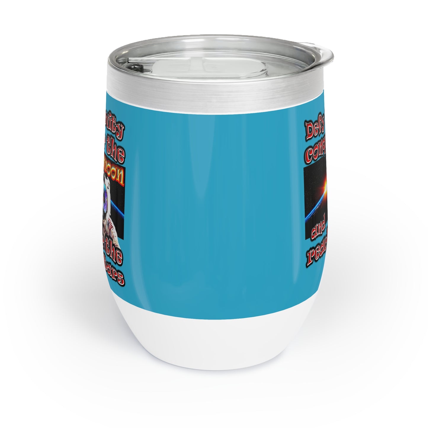 defy conquer reach - Chill Wine Tumbler (turquoise)
