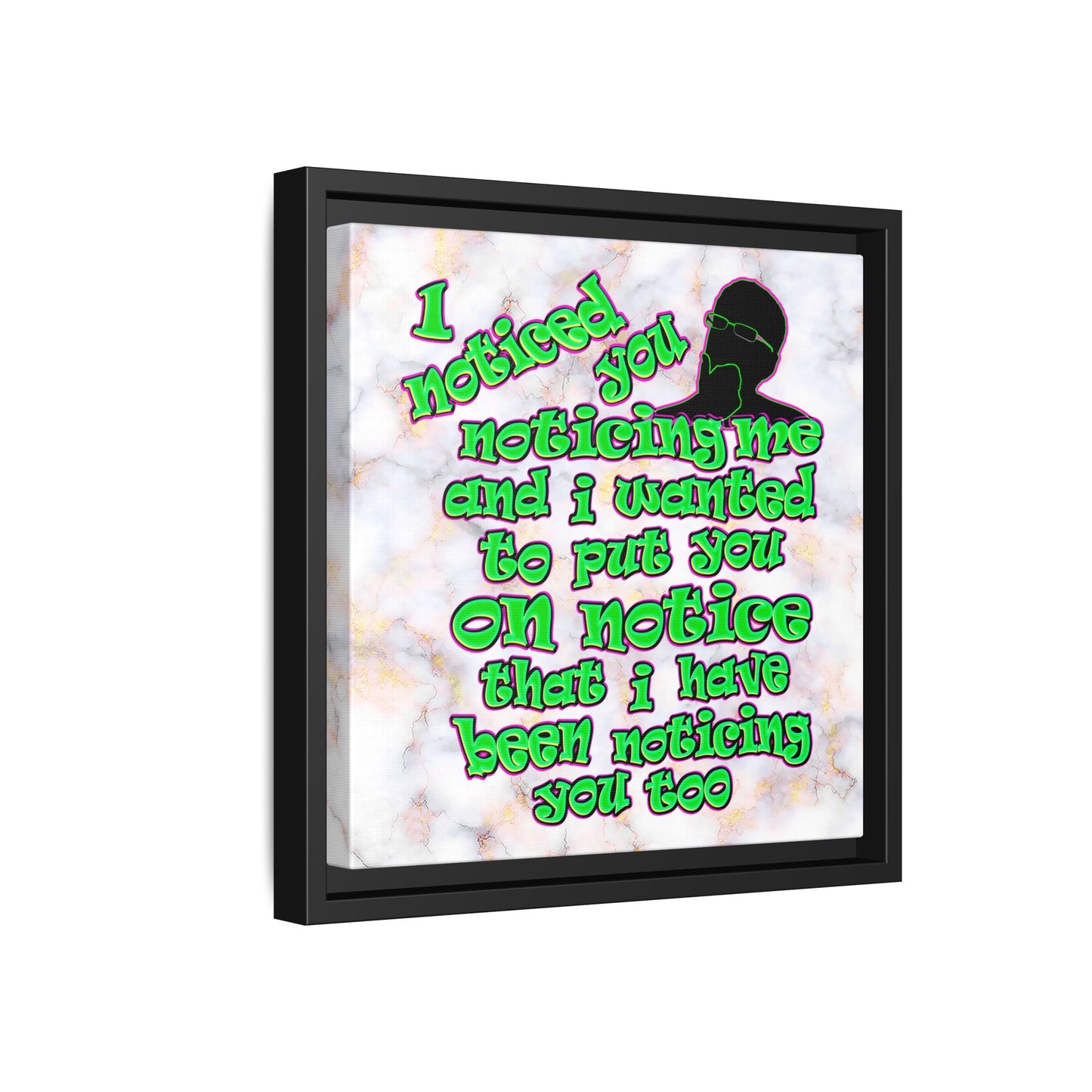 noticed you noticing - framed canvas art (white marble)