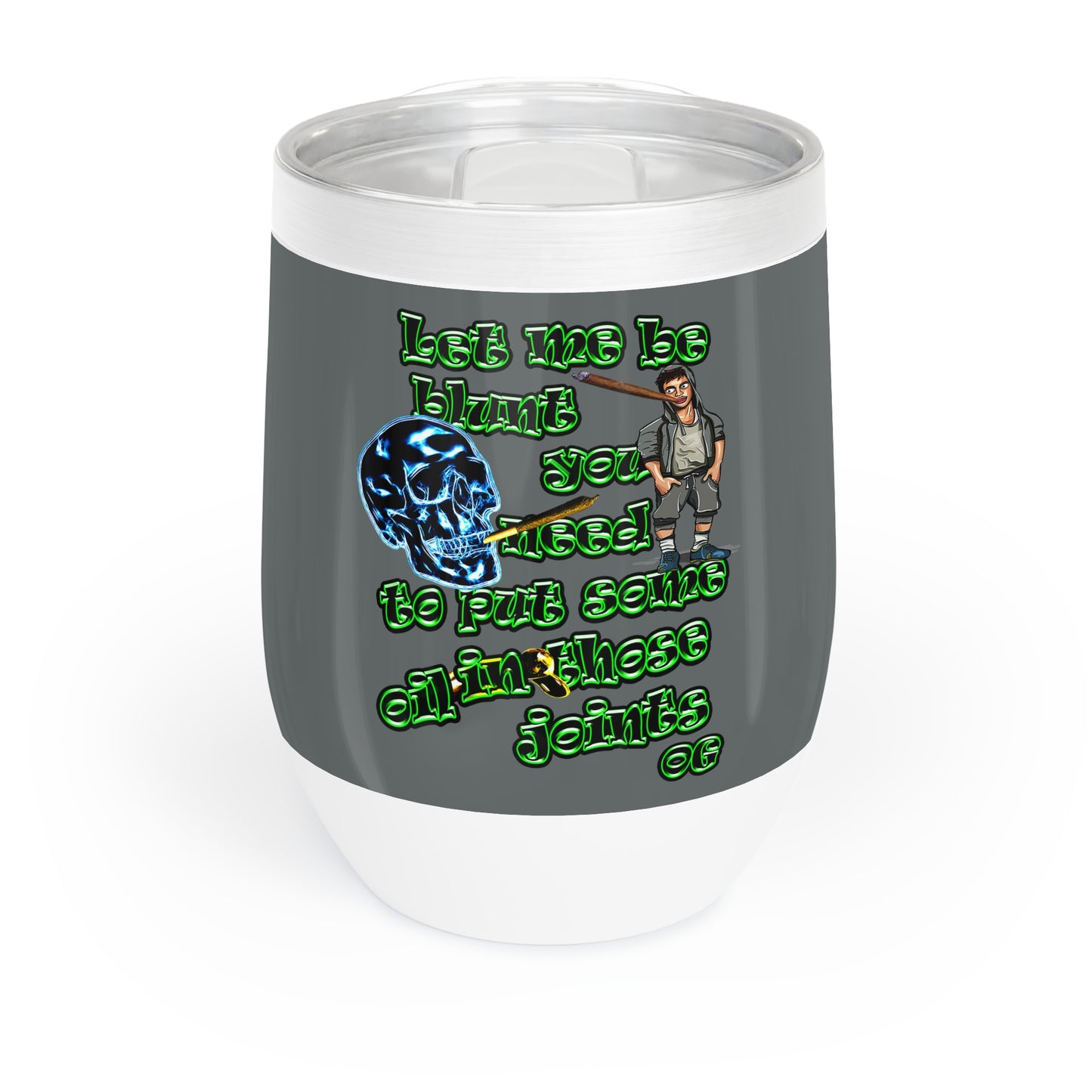 og - Chill Wine Tumbler (dark grey)