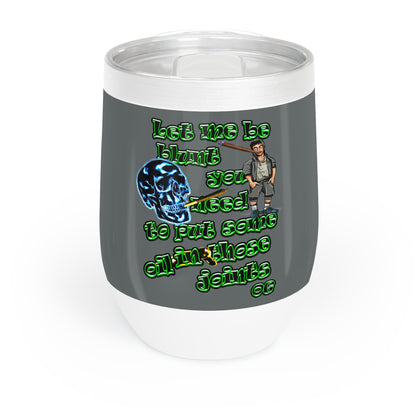 og - Chill Wine Tumbler (dark grey)