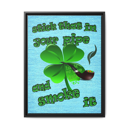stick that in your pipe and smoke it - framed canvas art (faded blue)