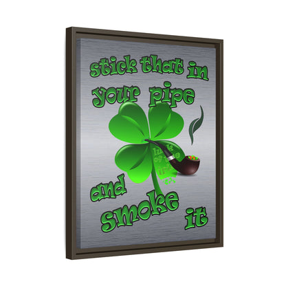 stick that in your pipe and smoke it - framed canvas art (brushed nickel)