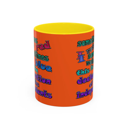 declaration of the independents - Accent Mug (orange)