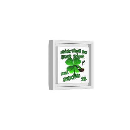stick that in your pipe and smoke it - framed canvas art (white)
