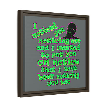 noticed you noticing - framed canvas art (dark grey)