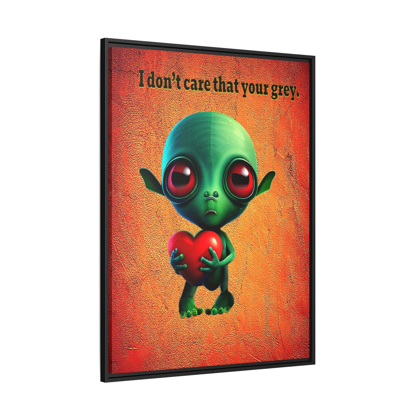 I don't care that your grey - framed canvas art (burnt orange)