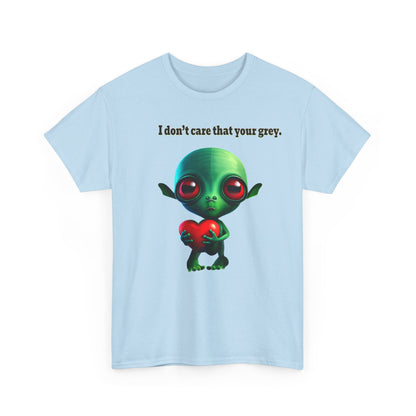 I don't care that your grey - Unisex Heavy Cotton Tee
