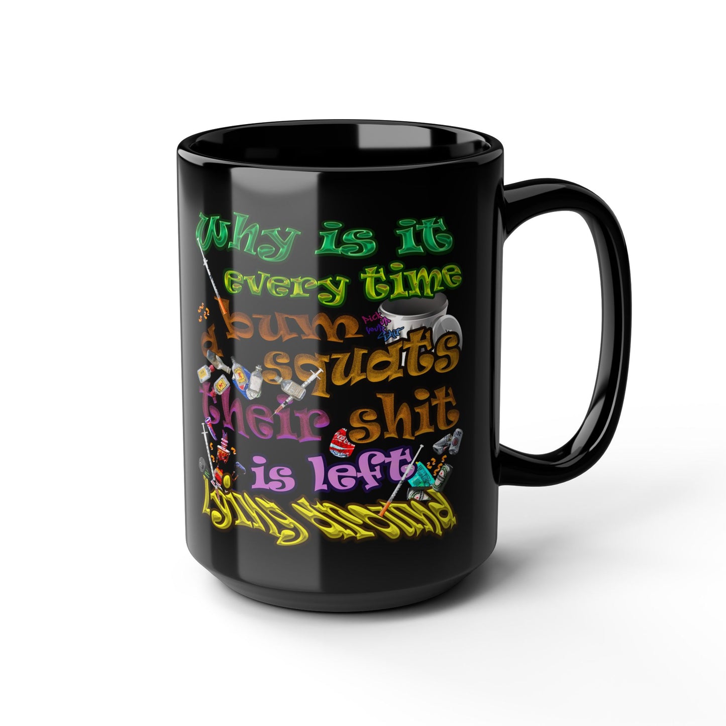 the bum's shit - Black Mug (black)