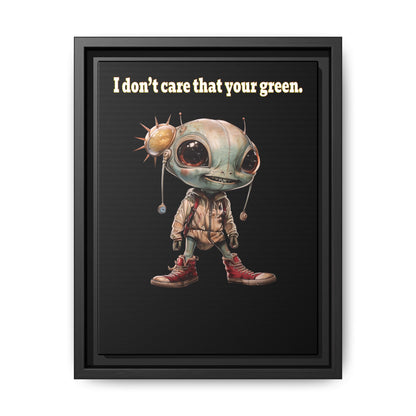 I don't care that your green - framed canvas art (black)