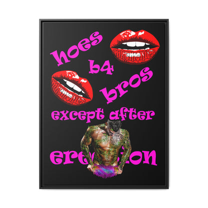 hoes b4 bros - framed canvas art (black)