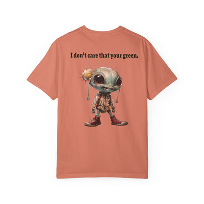 I don't care that your grey - Unisex Garment-Dyed T-shirt