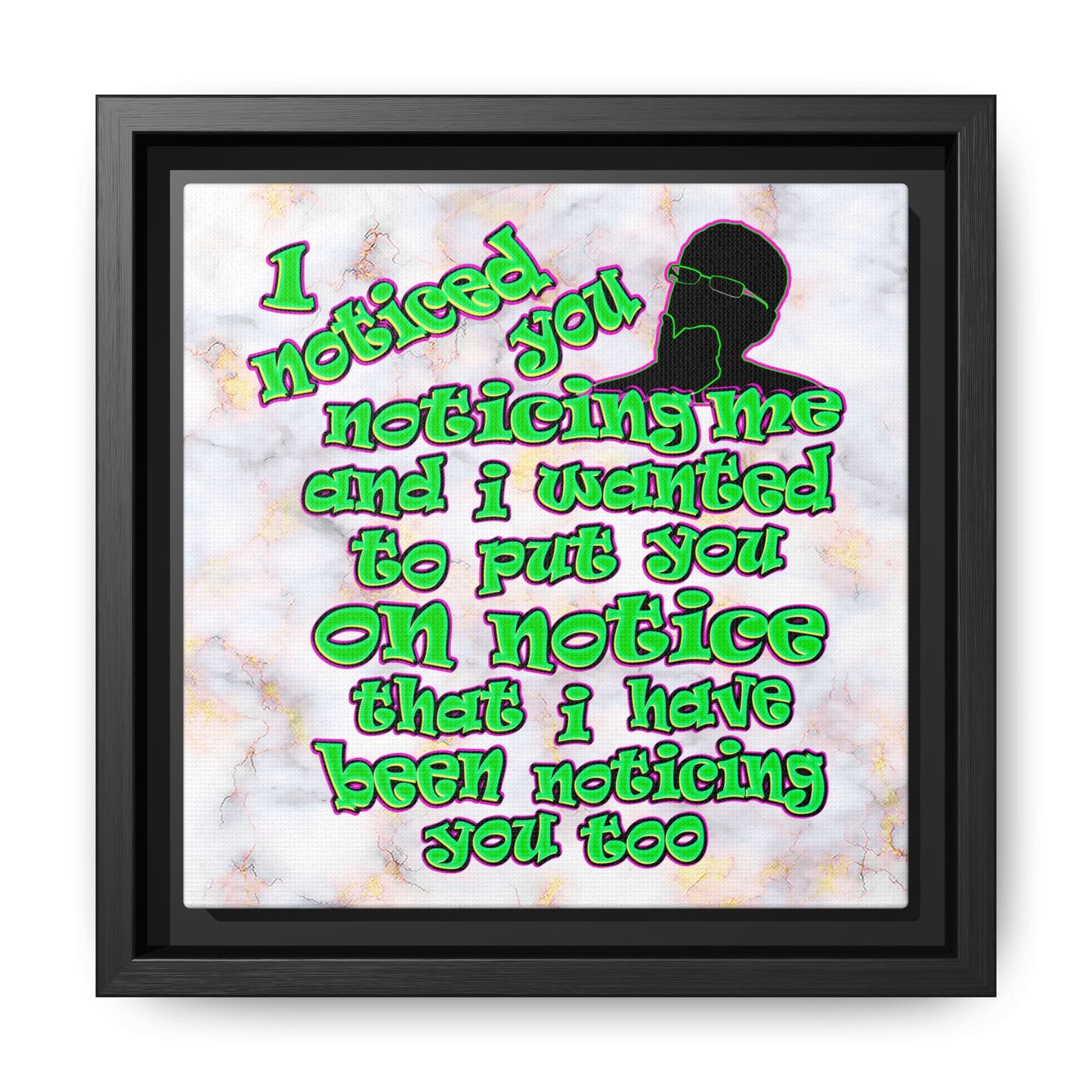 noticed you noticing - framed canvas art (white marble)