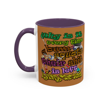 the bum's shit - Accent Mug (light brown)