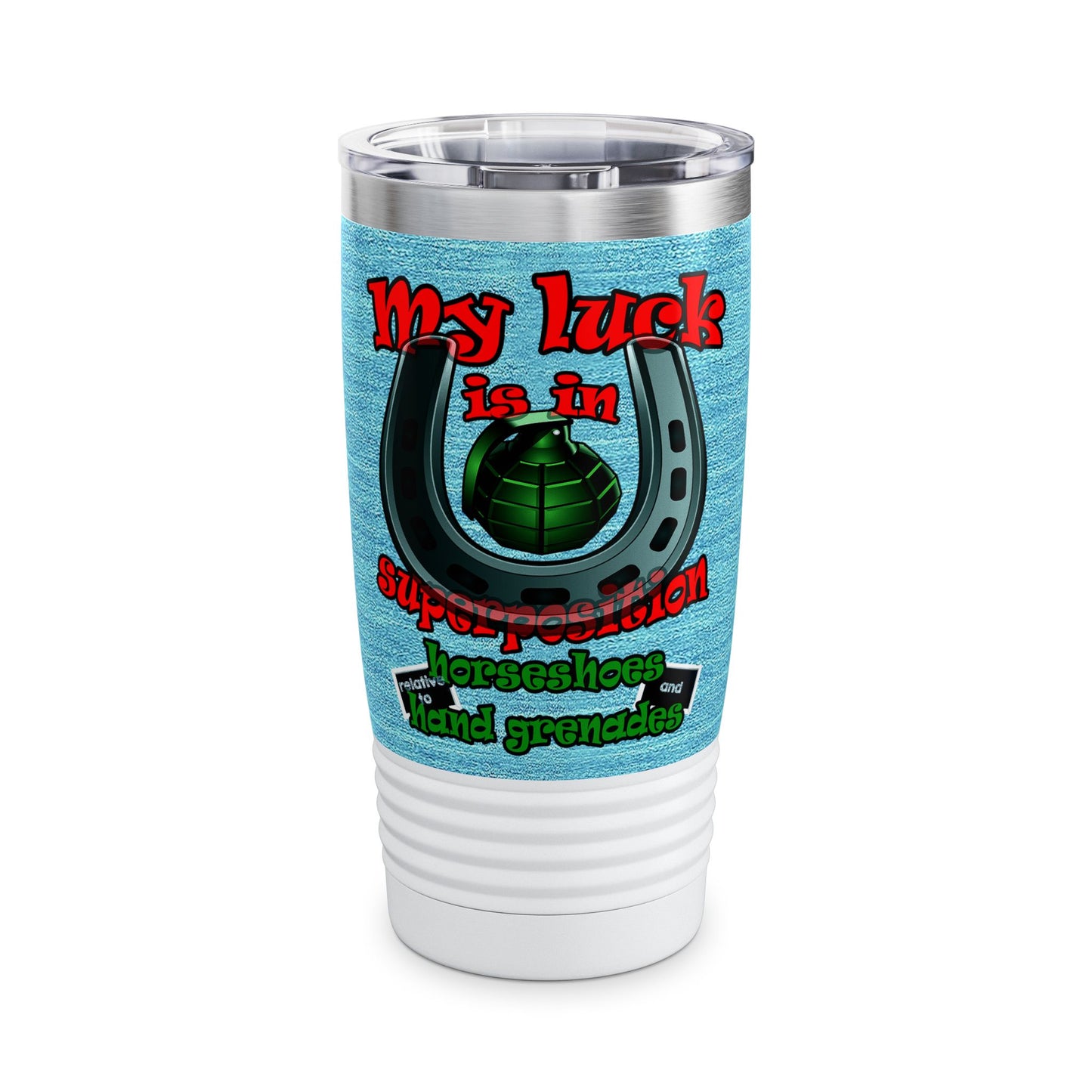 my luck - Ringneck Tumbler, 20oz (faded blue)