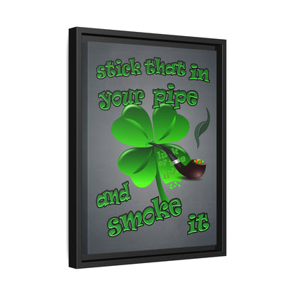 stick that in your pipe and smoke it - framed canvas art (grey-light grey)