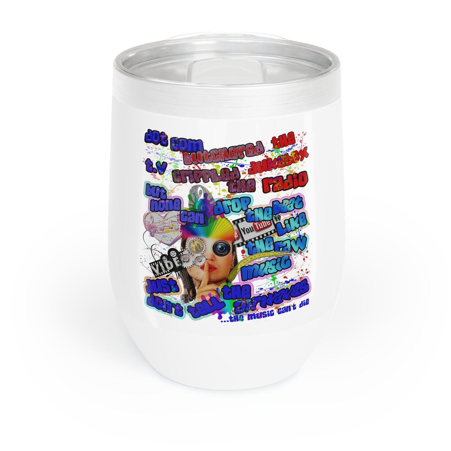 drop the beat - Chill Wine Tumbler (white)