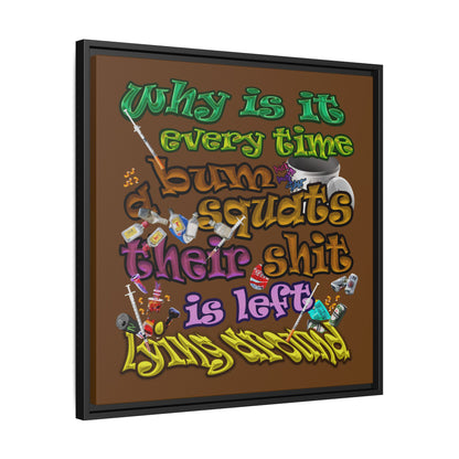 the bum's shit - framed canvas art (brown)