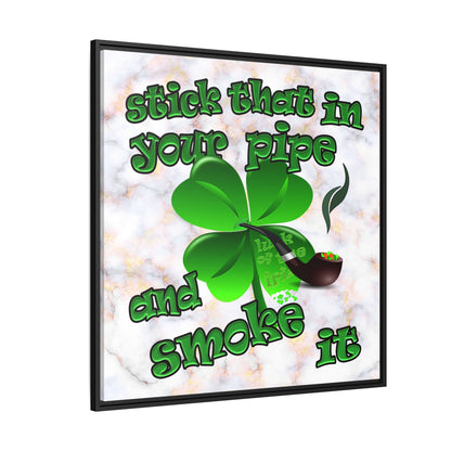 stick that in your pipe and smoke it - framed canvas art (white marble)