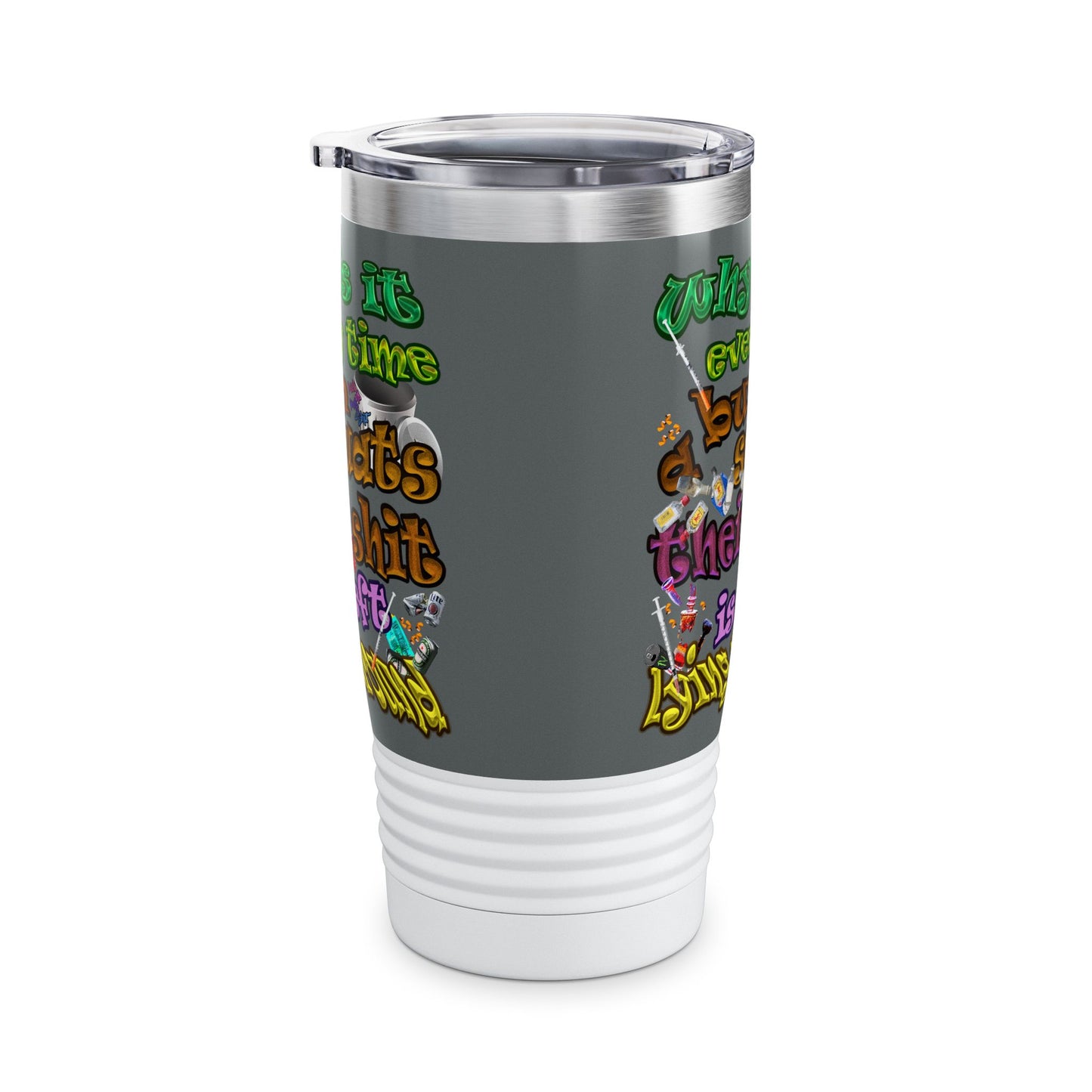 the bum's shit - Ringneck Tumbler, 20oz (dark grey)