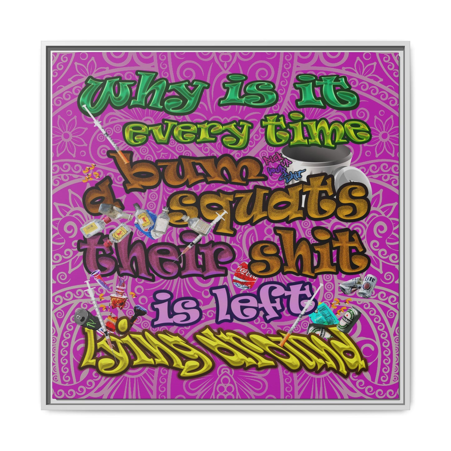 the bum's shit - framed canvas art (pink swirl)