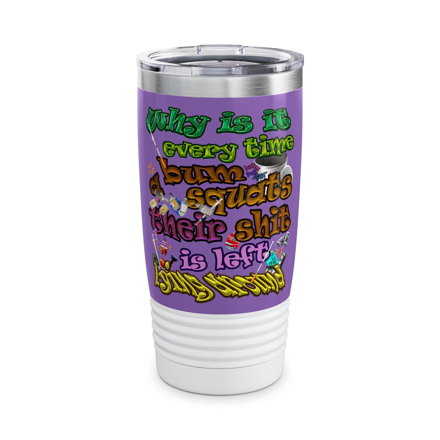 the bum's shit - Ringneck Tumbler, 20oz (light purple)