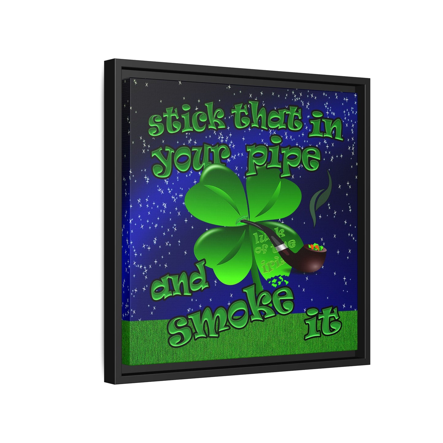 stick that in your pipe and smoke it - framed canvas art ('snoops' background)