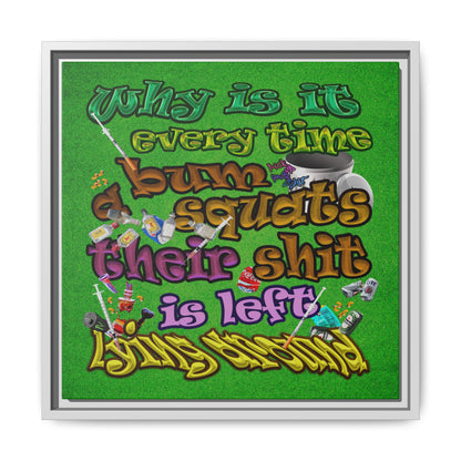 the bum's shit - framed canvas art (green turf)