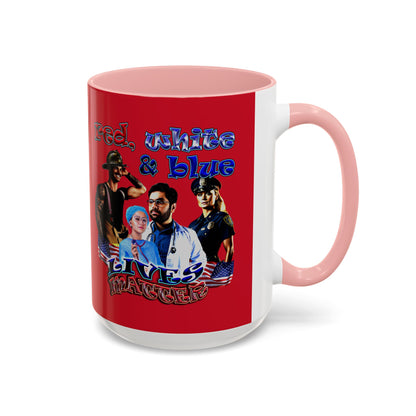 rw&b lives matter - Accent Mug (dark red)