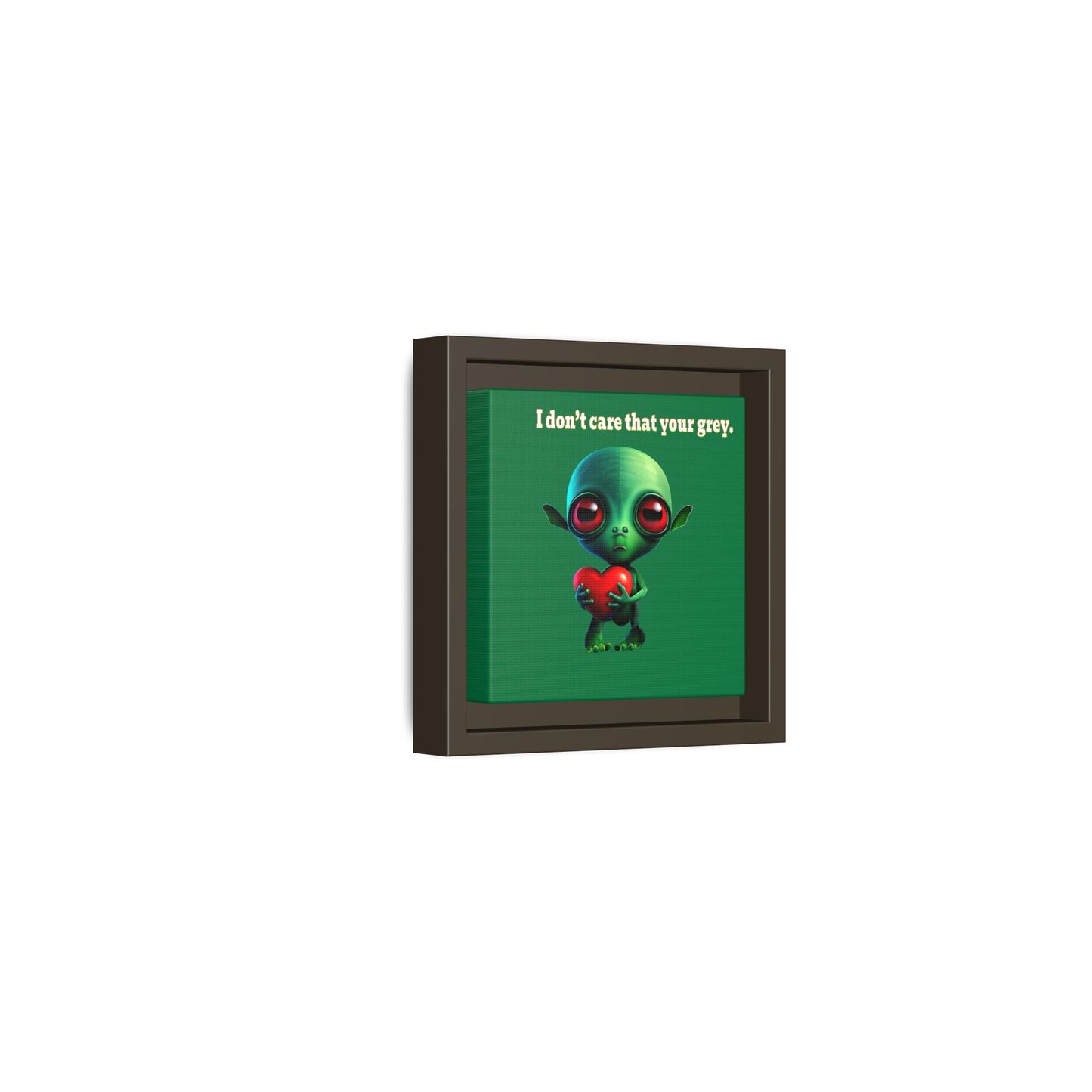 I don't care that your grey - framed canvas art (dark green)