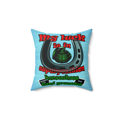 my luck - Spun Polyester Square Pillow - (faded blue)