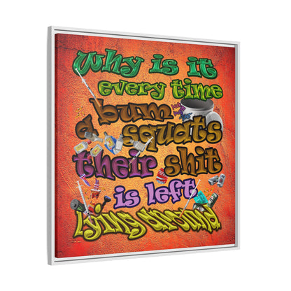 the bum's shit - framed canvas art (burnt orange)