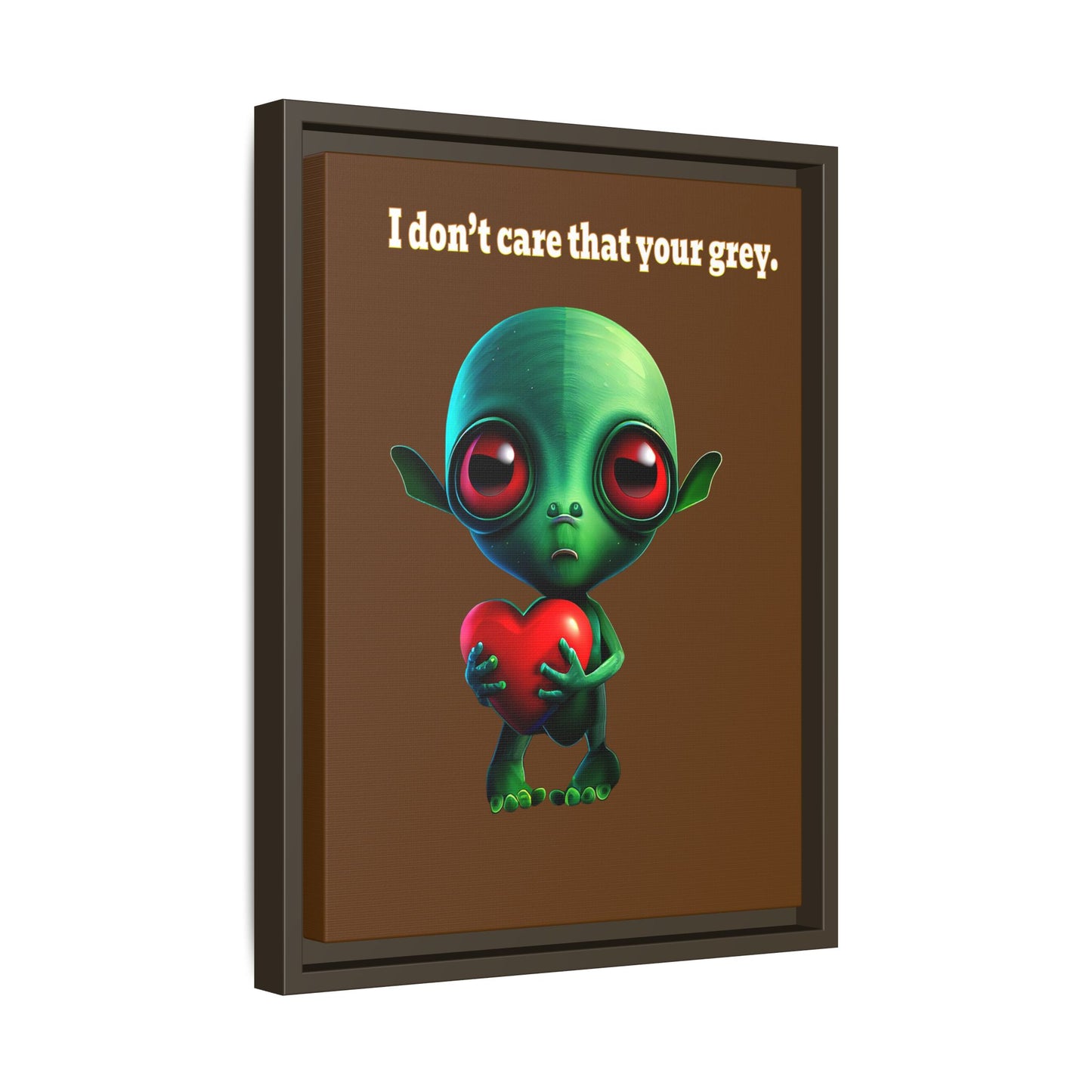 I don't care that your grey - framed canvas art (brown)