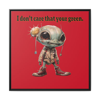 I don't care that your green - framed canvas art (dark red)