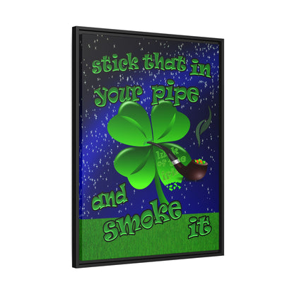 stick that in your pipe and smoke it - framed canvas art ('snoops' background)