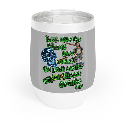 og - Chill Wine Tumbler (light grey)